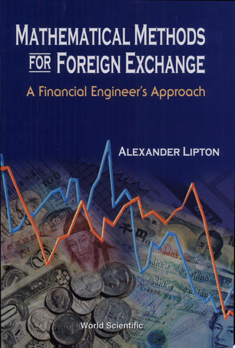 Mathematical Methods for Foreign Exchange A Financial Engineer's Approach