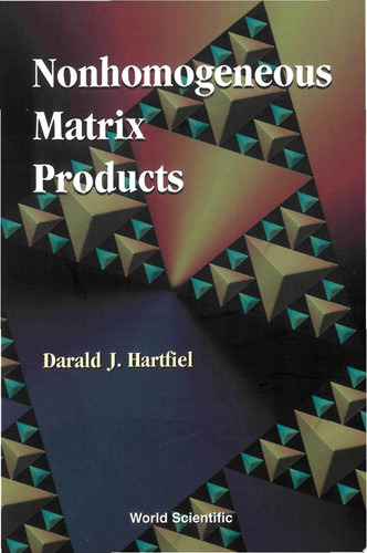 Nonhomogeneous Matrix Products