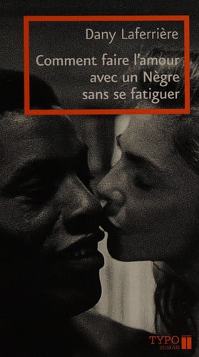 Comment faire l'amour avec un nègre sans se fatiguer