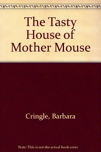 Cover of The Tasty House of Mother Mouse