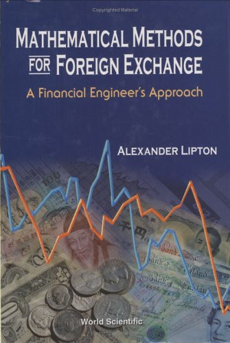 Mathematical Methods for Foreign Exchange A Financial Engineer's Approach