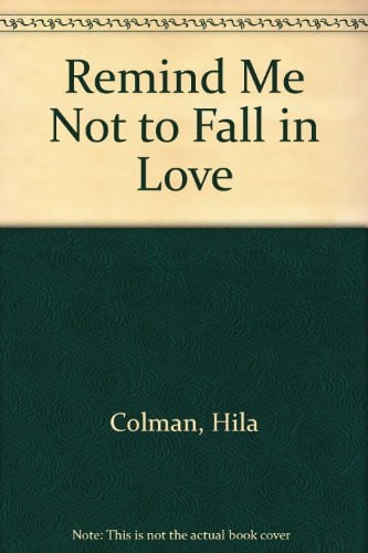 Cover of Remind Me Not to Fall in Love