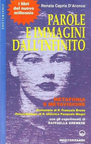 Parole e immagini dall’infinito: metafonia e metavisione