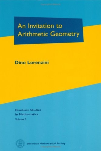 An invitation to arithmetic geometry