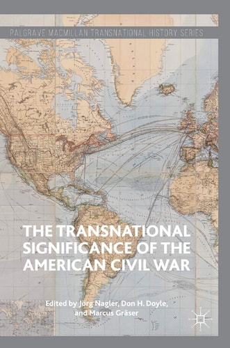 The Transnational Significance of the American Civil War