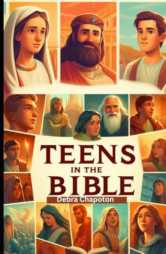 Teens in the Bible Sunday School Plans And/or Personal Bible Study