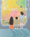 Cover of My First Class