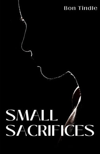 Small Sacrifices