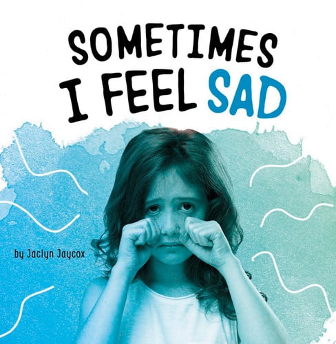 Cover of Sometimes I Feel Sad