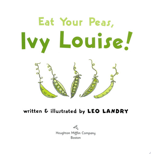 Cover of Eat Your Peas, Ivy Louise!