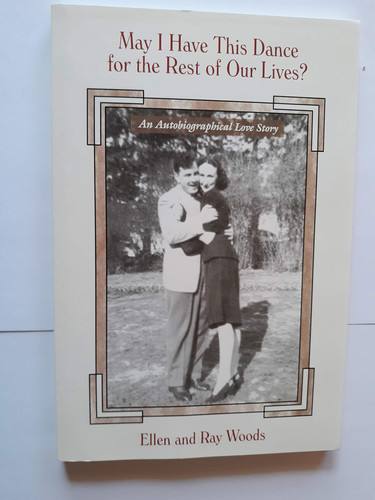 May I Have this Dance for the Rest of Our Lives? An Autobiographical Love Story
