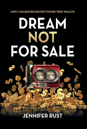 Dream Not for Sale How I Chased Riches But Found True Wealth