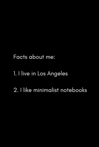 "Facts about me" minimalist notebook series – Los Angeles hardcover edition: Minimalist notebook, journal, diary | 100 lined pages, 6 x 9 in | The perfect gift for anyone in Los Angeles