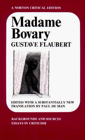 Madame Bovary : Backgrounds and Sources Essays in Criticism