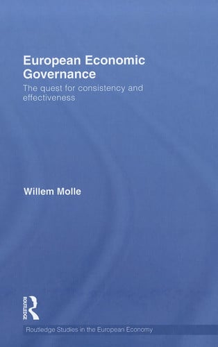 European Economic Governance The Quest for Consistency and Effectiveness
