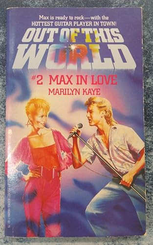 Cover of Max in Love (Out of This World, No 2)