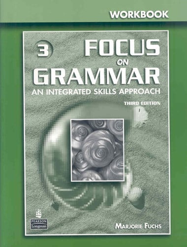 Focus on Grammar An Integrated Skills Approach. 3