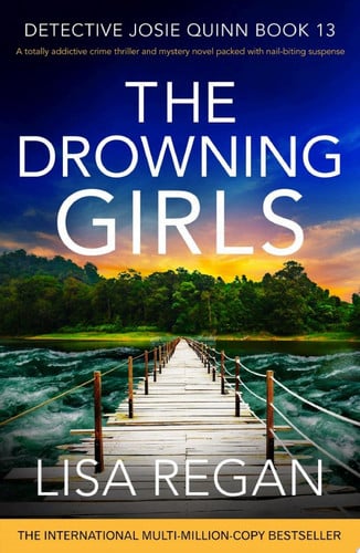 The Drowning Girls A totally addictive crime thriller and mystery novel packed with nail-biting suspense