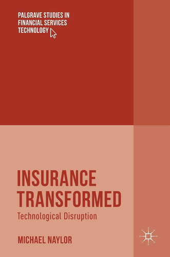 Insurance Transformed Technological Disruption