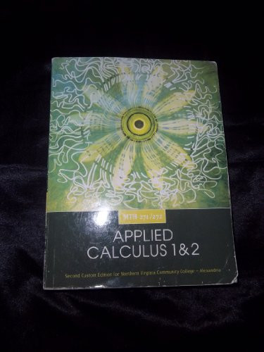 Applied Calculus 1 & 2 MTH 271/272 (Second Custom