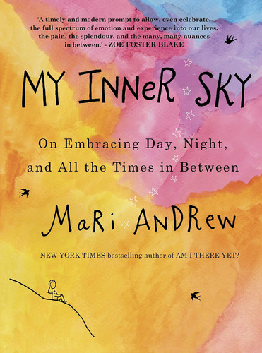 My Inner Sky On Embracing Day, Night and All the Times in Between