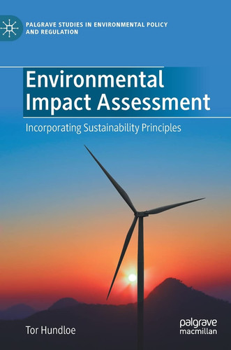 Environmental Impact Assessment Incorporating Sustainability Principles