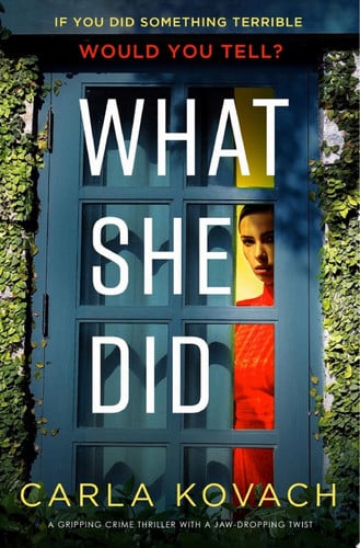 What She Did A gripping crime thriller with a jaw-dropping twist