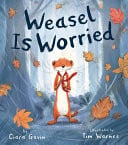 Cover of Weasel Is Worried