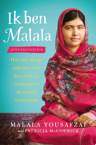 Ik ben Malala jongereneditie; hoe één meisje opkwam voor het recht op onderwijs en de wereld veranderde