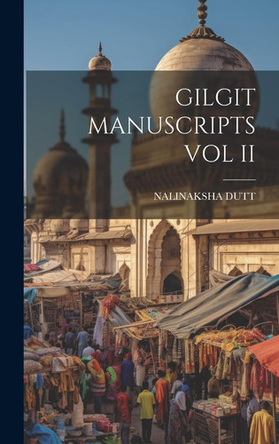 Gilgit Manuscripts Vol II (Sanskrit Edition) - Nalinaksha Dutt