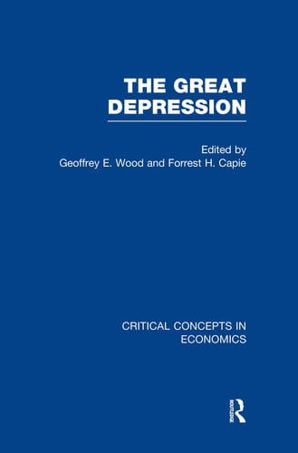 The Great Depression Critical Concepts in Economics