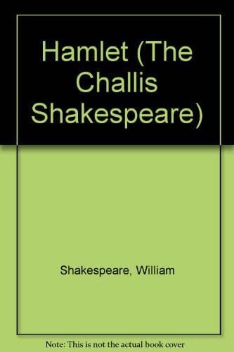Tragedy of Hamlet, Prince of Denmark (Challis Shakespeare)