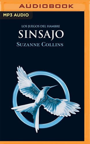 Sinsajo (Narración en Castellano) (Los juegos del hambre, 3)