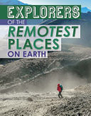 Cover of Explorers of the Remotest Places on Earth