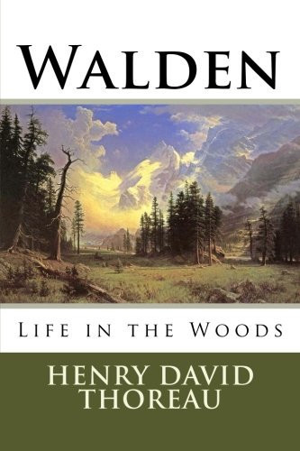 Walden Life in the Woods