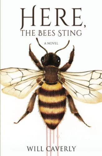 Here, the Bees Sting