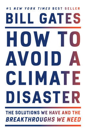 How to Avoid a Climate Disaster The Solutions We Have and the Breakthroughs We Need
