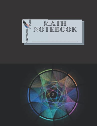 Math Notebook #6, Journal, Diary • 100 Pages Makes a wonderful daily graph/grid notebook to draw, write, journal, take notes, make lists, and much more creativity!