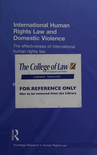 International Human Rights Law and Domestic Violence The Effectiveness of International Human Rights Law