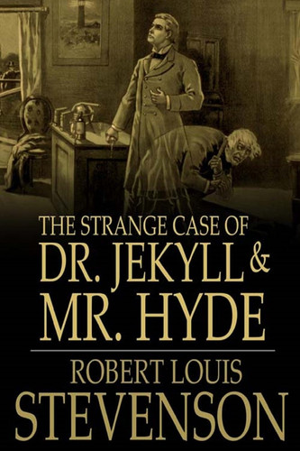 The Strange Case of Dr. Jekyll and Mr. Hyde