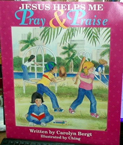 Cover of Jesus Helps Me to Pray and Praise