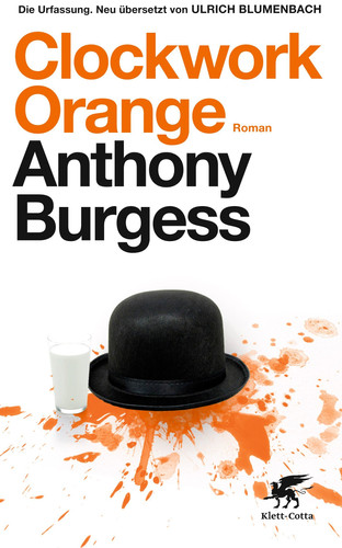 Clockwork Orange die Urfassung