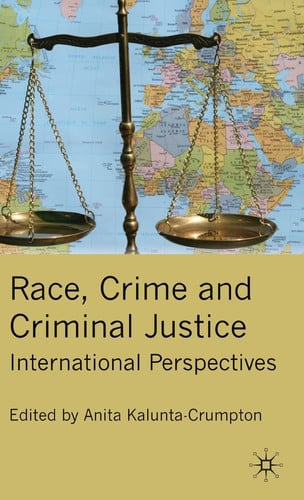 Race, Crime and Criminal Justice International Perspectives
