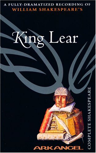 King Lear (Arkangel Complete Shakespeare)