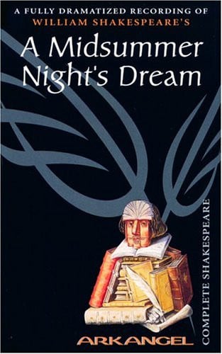 A Midsummer Night's Dream (Arkangel Complete Shakespeare)