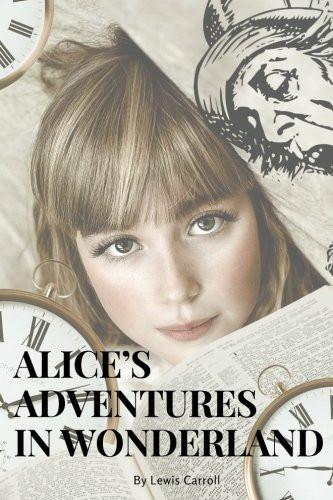 alice's adventures in wonderland: alice's adventures in wonderland