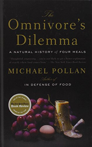 The Omnivore's Dilemma A Natural History of Four Meals