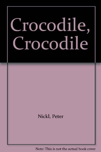 Cover of Crocodile, Crocodile