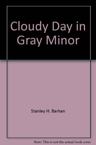 Cloudy Day in Gray Minor