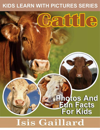 Cover of Cattle : Kids Learn with Pictures 106